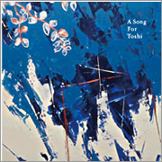 A Song For Toshi